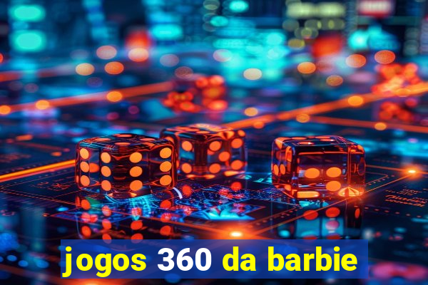 jogos 360 da barbie